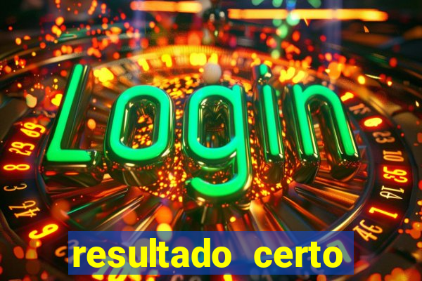 resultado certo loteria federal