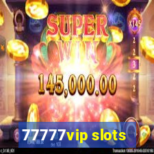 77777vip slots