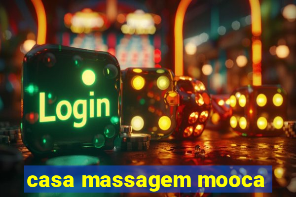 casa massagem mooca