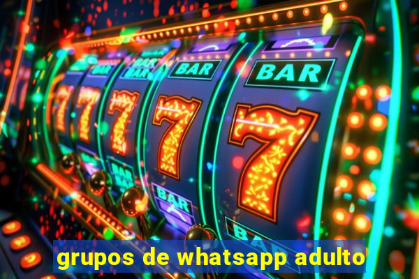 grupos de whatsapp adulto