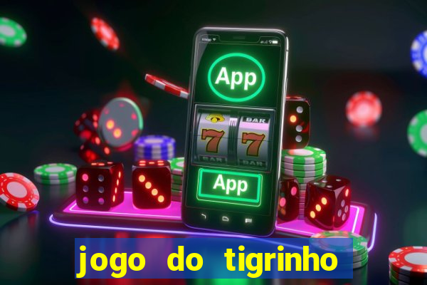 jogo do tigrinho falso para brincar