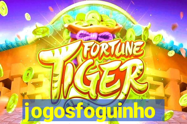 jogosfoguinho