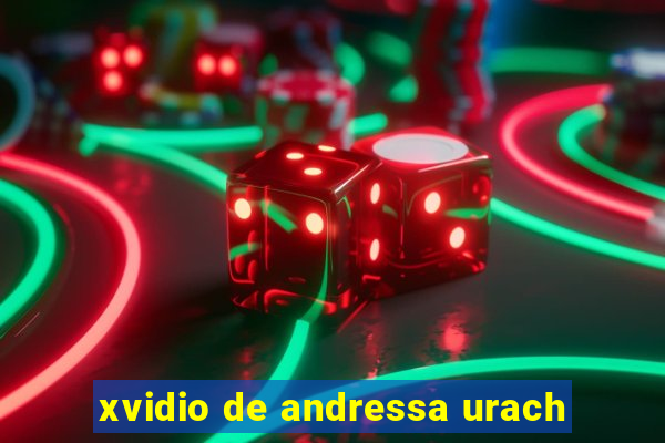 xvidio de andressa urach