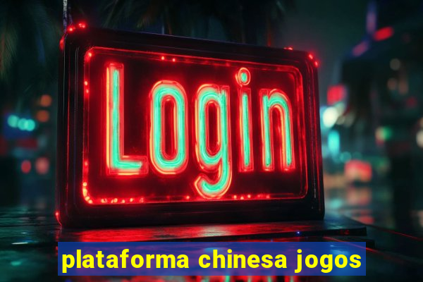 plataforma chinesa jogos