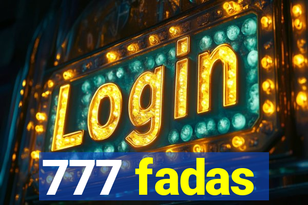 777 fadas