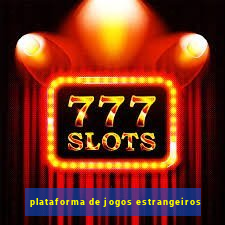 plataforma de jogos estrangeiros