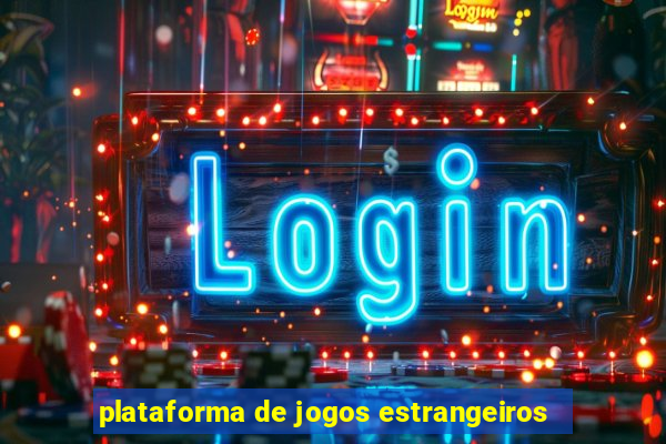 plataforma de jogos estrangeiros