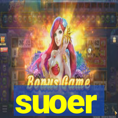 suoer
