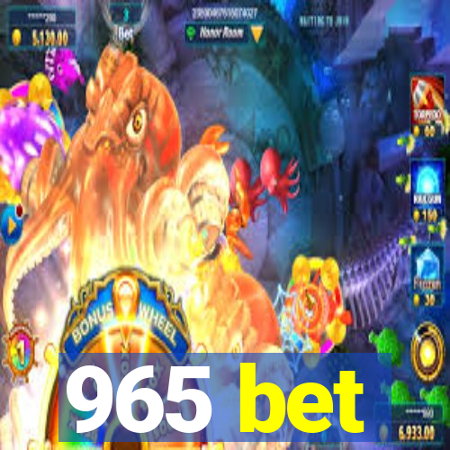 965 bet