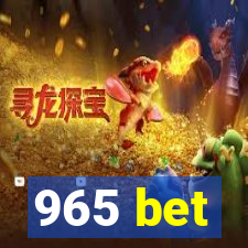 965 bet