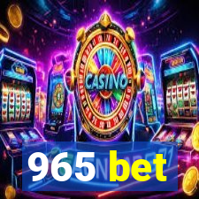 965 bet