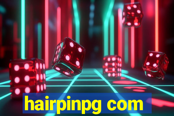 hairpinpg com