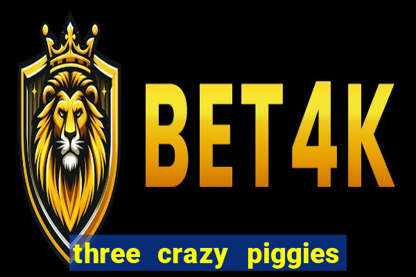 three crazy piggies onde jogar