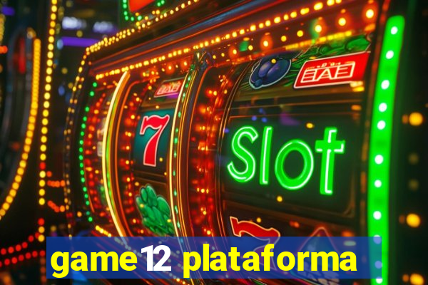 game12 plataforma