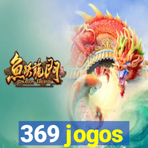 369 jogos