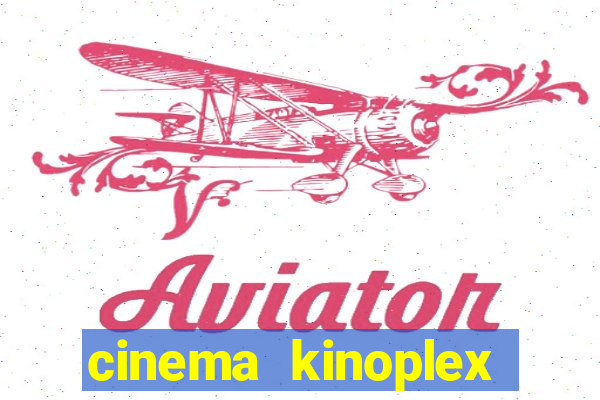 cinema kinoplex norte shopping