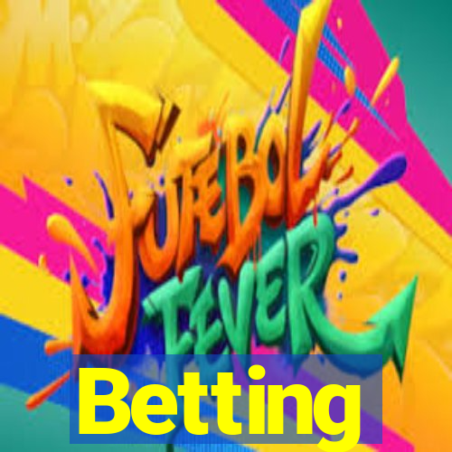 Betting