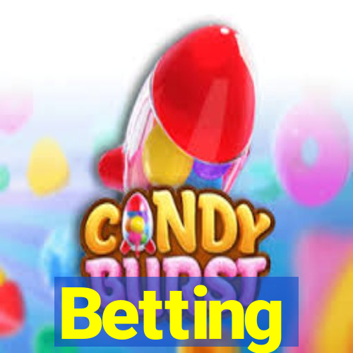 Betting
