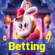 Betting