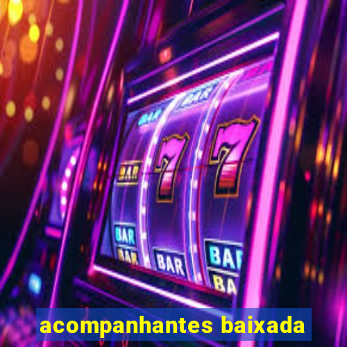 acompanhantes baixada
