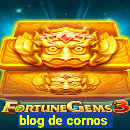 blog de cornos