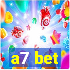 a7 bet