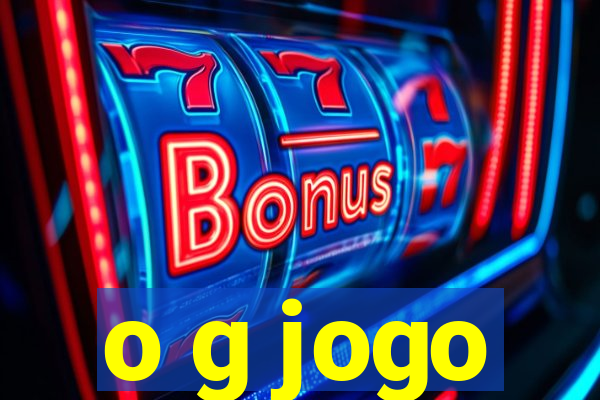 o g jogo