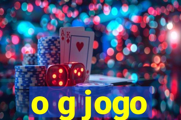o g jogo