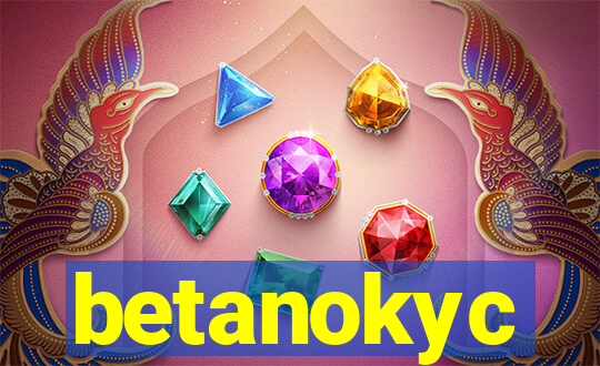 betanokyc
