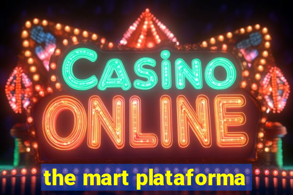 the mart plataforma