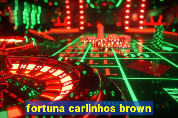 fortuna carlinhos brown