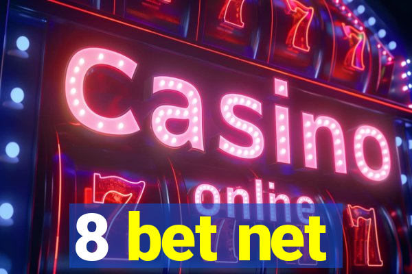 8 bet net