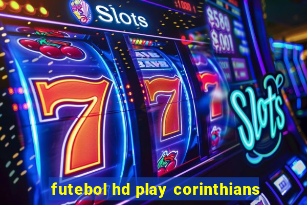 futebol hd play corinthians