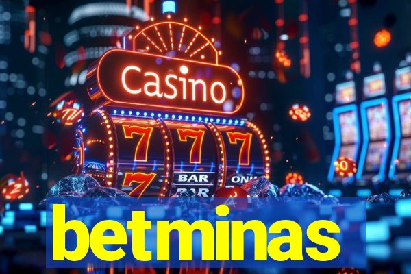 betminas