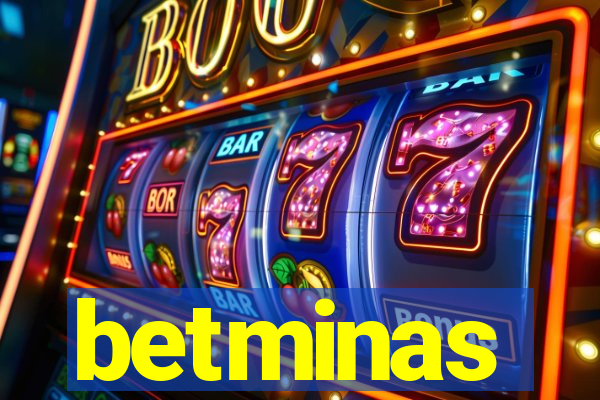 betminas