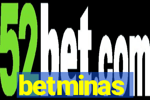 betminas