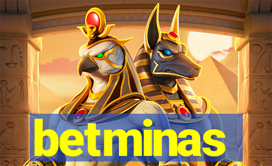 betminas