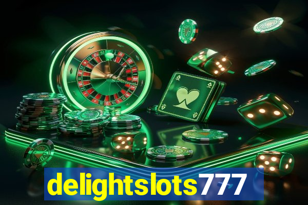 delightslots777