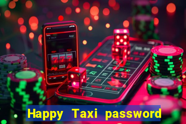 Happy Taxi password road 96 road 96 senha do cofre