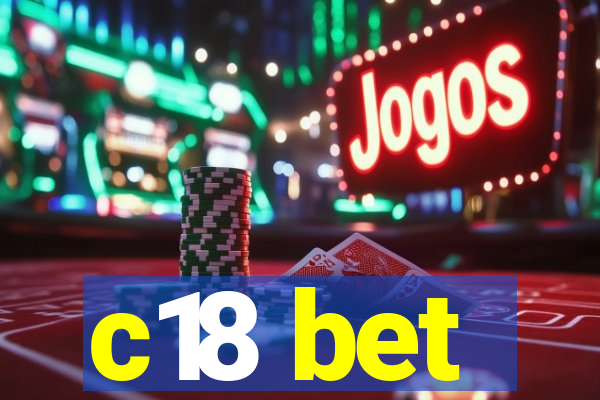 c18 bet