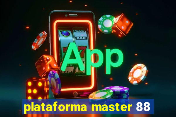 plataforma master 88