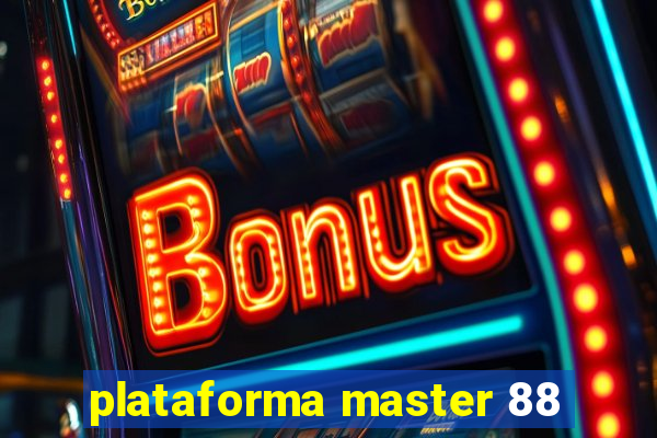 plataforma master 88
