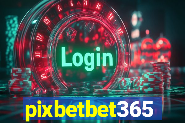 pixbetbet365