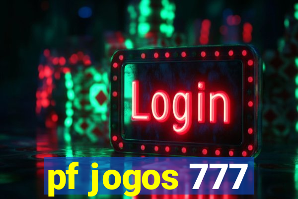 pf jogos 777