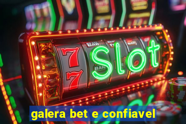 galera bet e confiavel