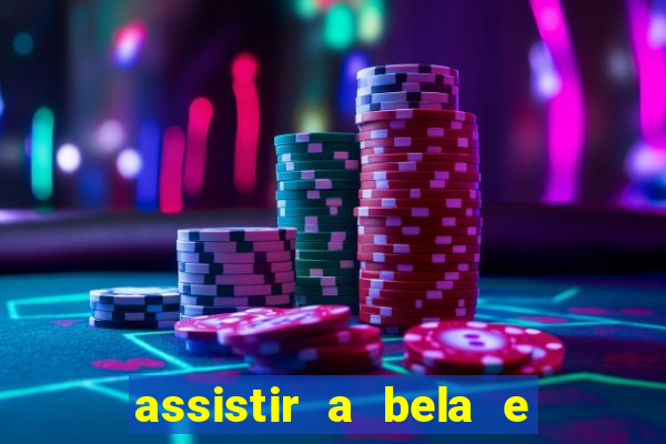 assistir a bela e a fera 1991 online dublado
