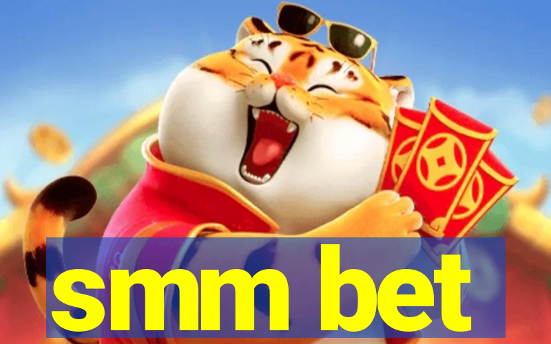 smm bet