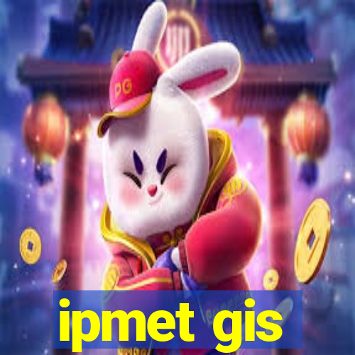 ipmet gis