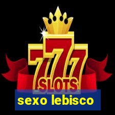 sexo lebisco