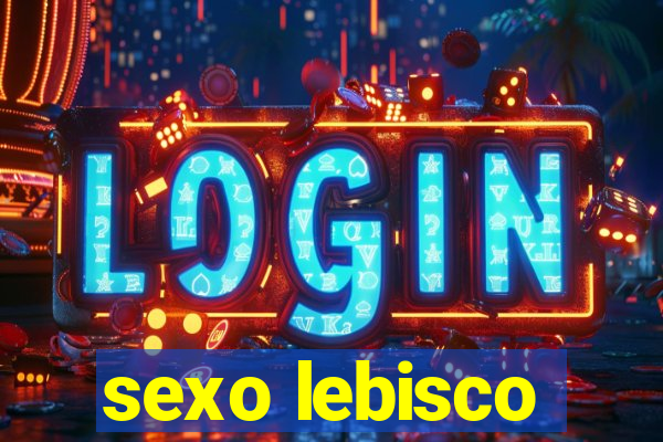 sexo lebisco